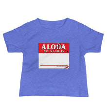Load image into Gallery viewer, Aloha My Name is ____ Baby Tee