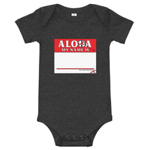 Load image into Gallery viewer, Aloha My Name is Baby Onesie