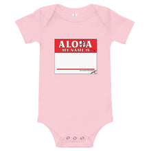 Load image into Gallery viewer, Aloha My Name is Baby Onesie