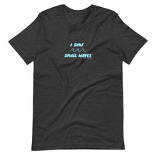 Load image into Gallery viewer, I Surf Small Waves Tee