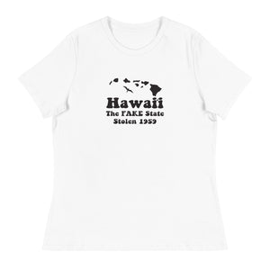 HAWAI'I- The Fake State- Stolen 1959 Wāhine Tee